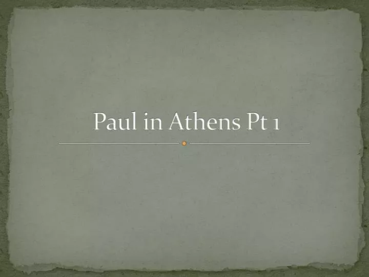 paul in athens pt 1
