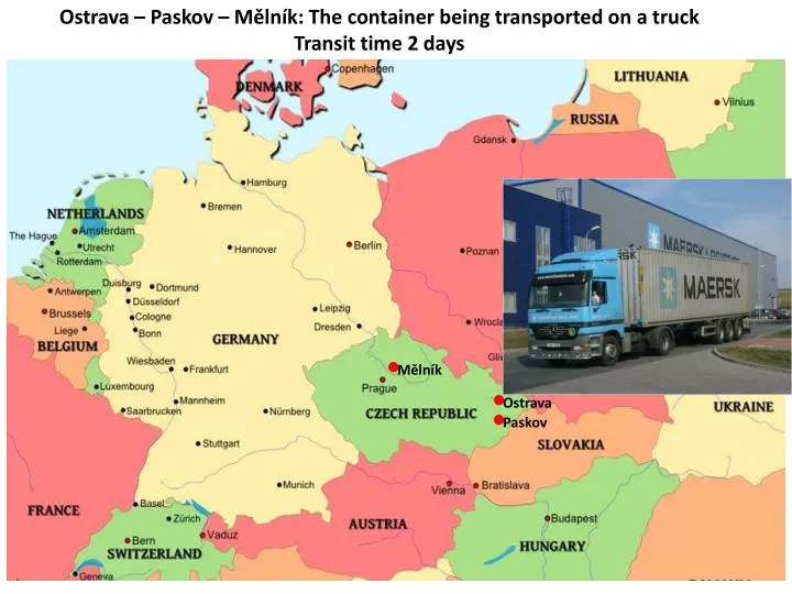ostrava paskov m ln k the container being transported on a truck transit time 2 days