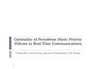 Optimality of Periodwise Static Priority Policies in Real-Time Communications