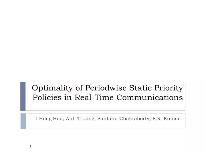 optimality of periodwise static priority policies in real time communications