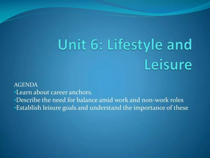 unit 6 lifestyle and leisure