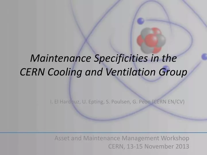 maintenance specificities in the cern cooling and ventilation g roup