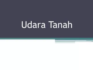 udara tanah
