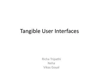 Tangible User Interfaces