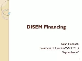 DISEM Financing
