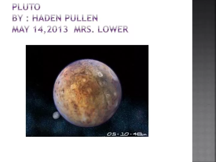 pluto by haden pullen may 14 2013 mrs lower