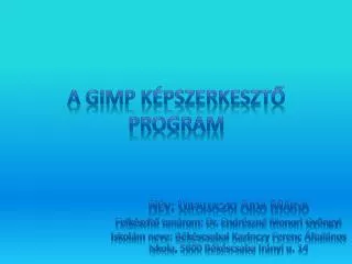 a gimp k pszerkeszt program