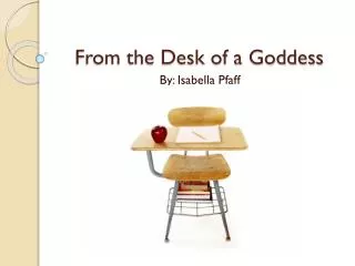 From the Desk of a Goddess