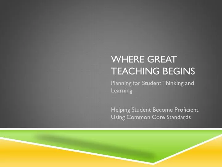 where great teaching begins