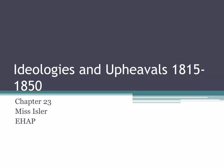 ideologies and upheavals 1815 1850
