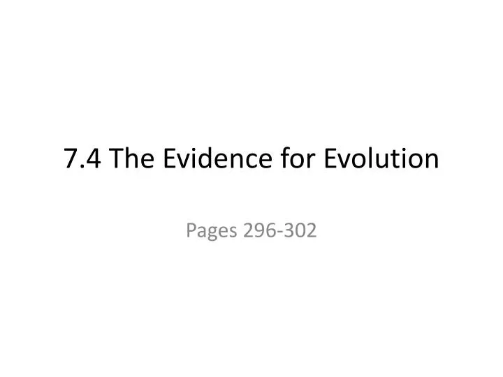 7 4 the evidence for evolution