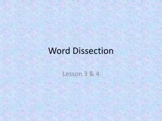 Word Dissection