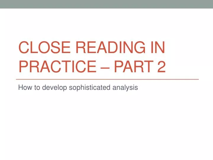 close reading in practice part 2