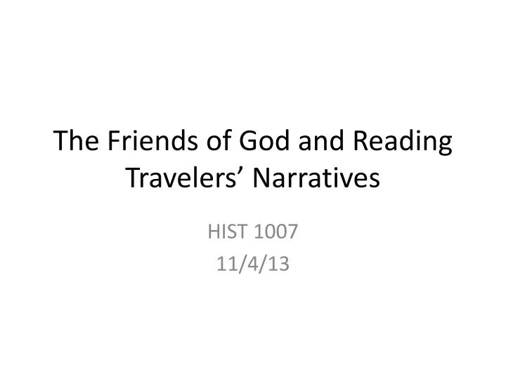 the friends of god and reading travelers narratives