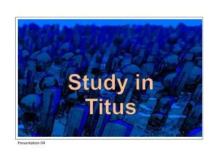 Study in Titus