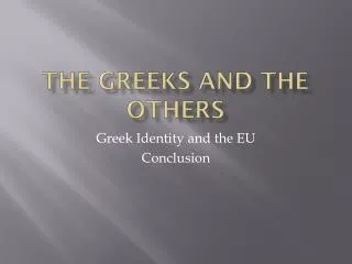 The Greeks and the Others