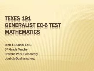 TExES 191 Generalist EC-6 Test Mathematics