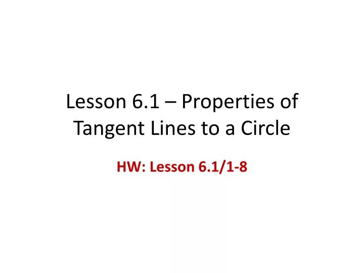 lesson 6 1 properties of tangent lines to a circle