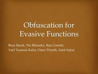 Obfuscation for Evasive Functions