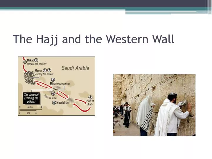 the hajj and the western wall