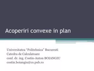 acoperiri convexe in plan
