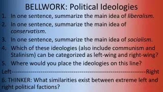BELLWORK: Political Ideologies