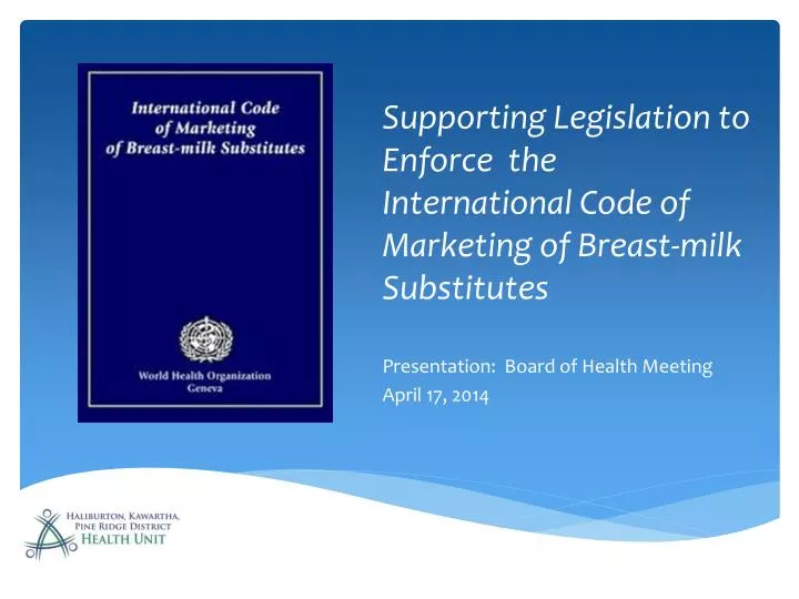 supporting legislation to enforce the international code of marketing of breast milk substitutes