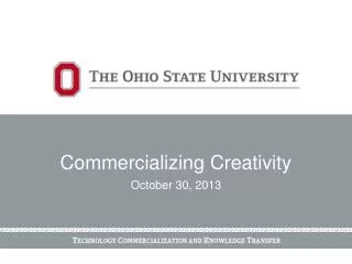 Commercializing Creativity October 30, 2013