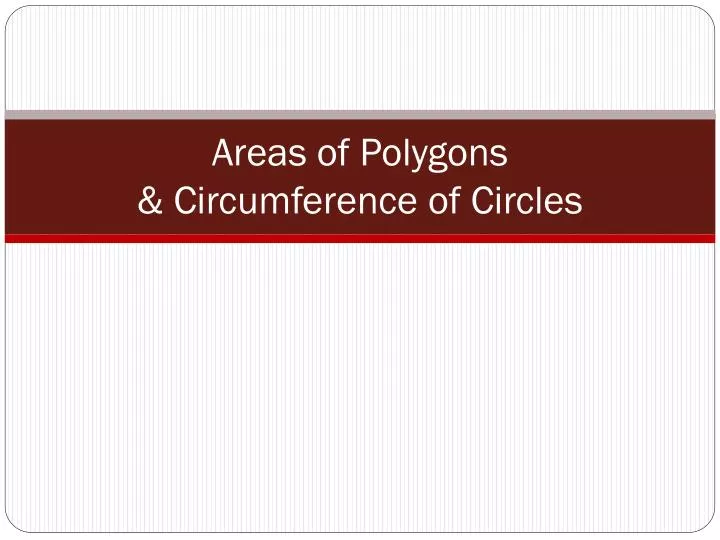 areas of polygons circumference of circles