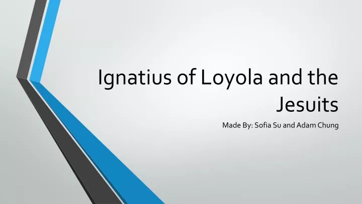 ignatius of loyola and the jesuits