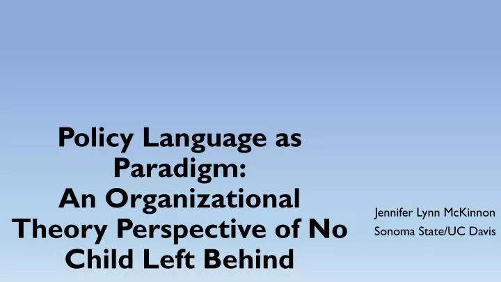 policy language as paradigm an organizational theory perspective of no child left behind