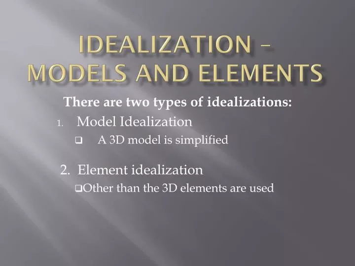 idealization models and elements