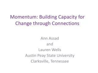 Momentum: Building Capacity for Change through Connections