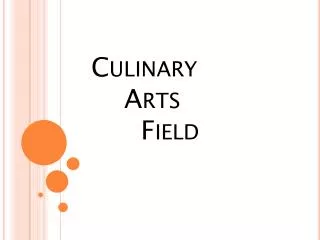 Culinary Arts Field