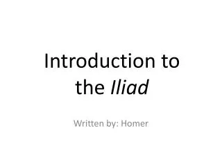 Introduction to the Iliad