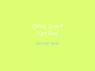China: Unit 9 Part One