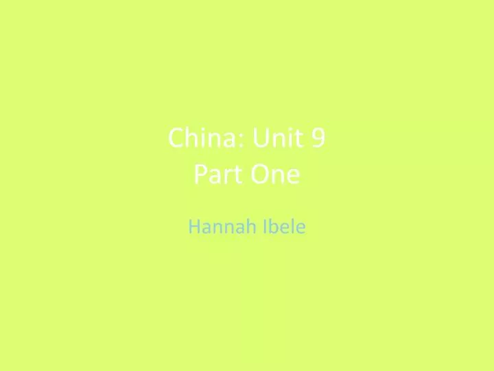 china unit 9 part one