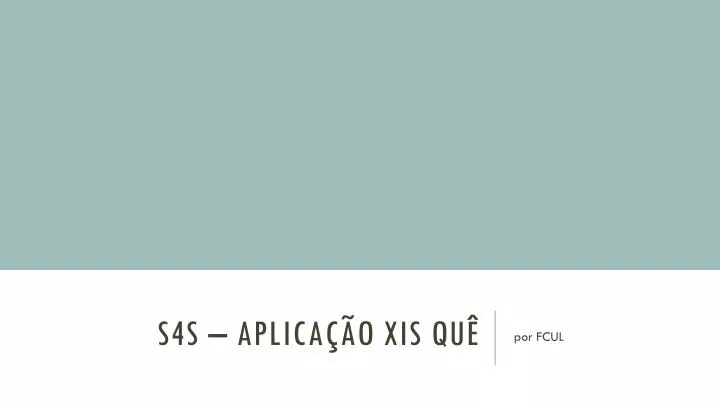 s4s aplica o xis qu