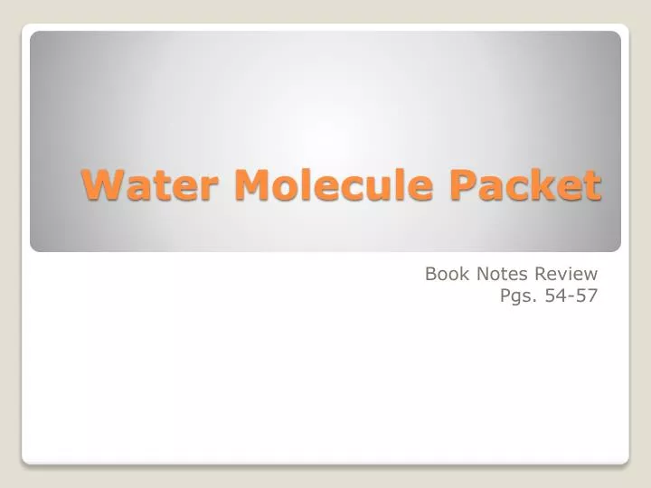 water molecule packet