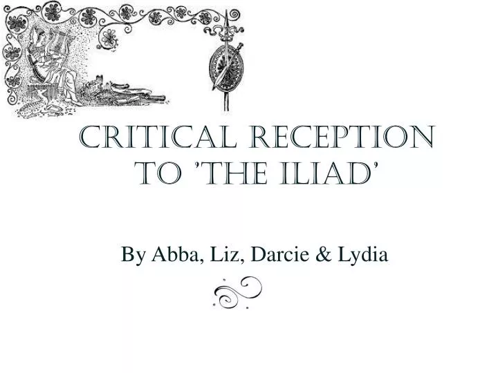 critical reception to the iliad