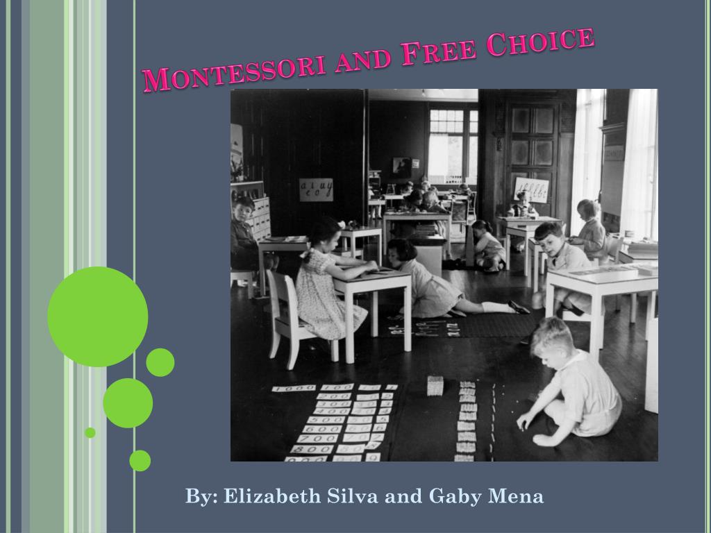 PPT - Montessori and Free Choice PowerPoint Presentation, free download ...
