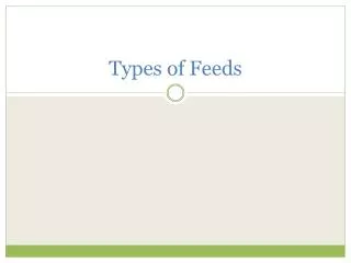 Types of Feeds
