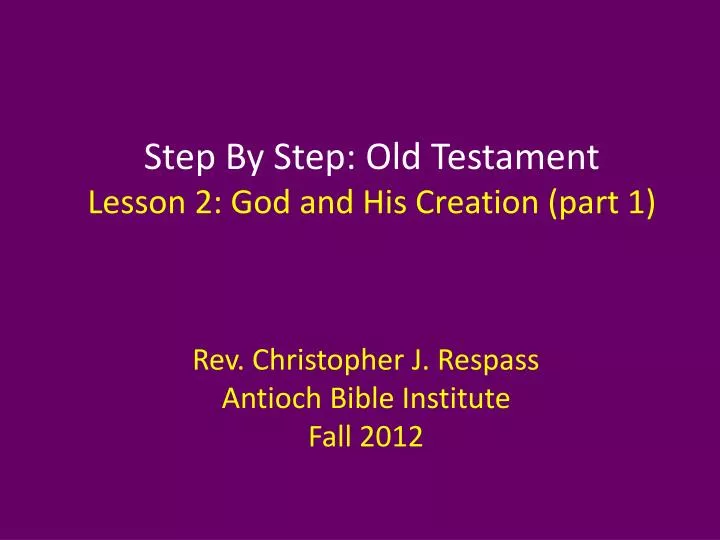 step by step old testament lesson 2 god and his creation part 1