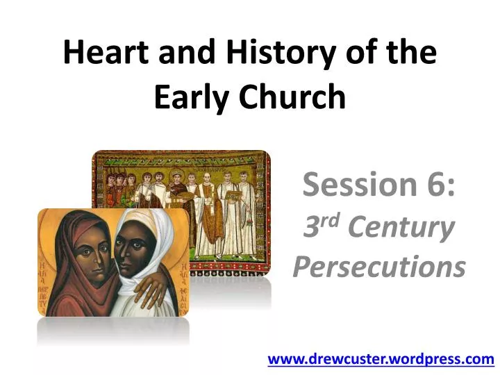 heart and history of the early church
