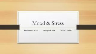 Mood &amp; Stress