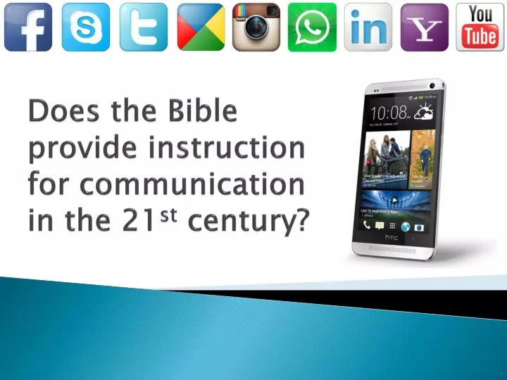 does the bible provide instruction for communication in the 21 st century