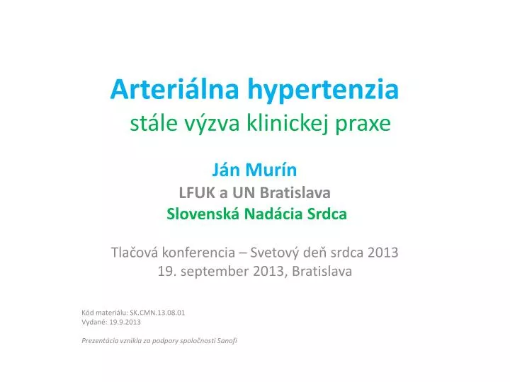 arteri lna hypertenzia st le v zva klinickej praxe