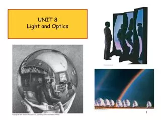 UNIT 8 Light and Optics