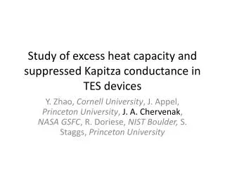 Study of excess heat capacity and suppressed Kapitza conductance in TES devices