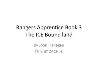 Rangers Apprentice Book 3 The ICE Bound land